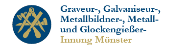Graveur-,Galvaniseur-,Metallbildner-,Metall- und Glockengießer-Innung Münster
